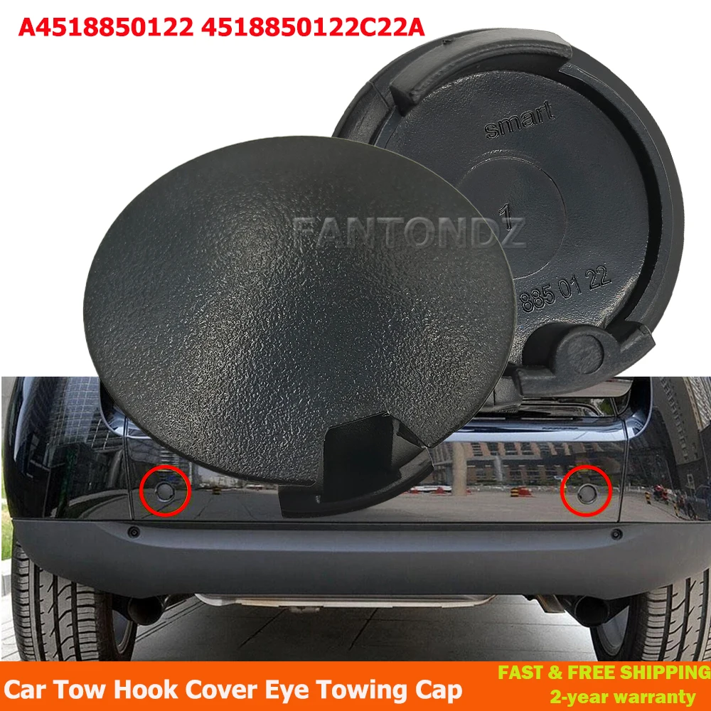 

For Ford Smart Fortwo 2008-2016 Car Tow Hook Cover Eye Towing Cap Rear Bumper 4518850122C22A A4518850122