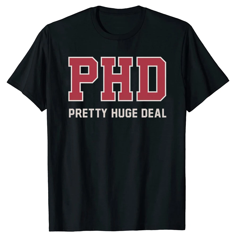 Lustiges PhD Crusher Grafik-T-Shirt aus reiner Baumwolle, Unisex, Streetwear, Humor-T-Shirt, lockere Passform, Kleidung für Männer und Frauen, kurzärmelig