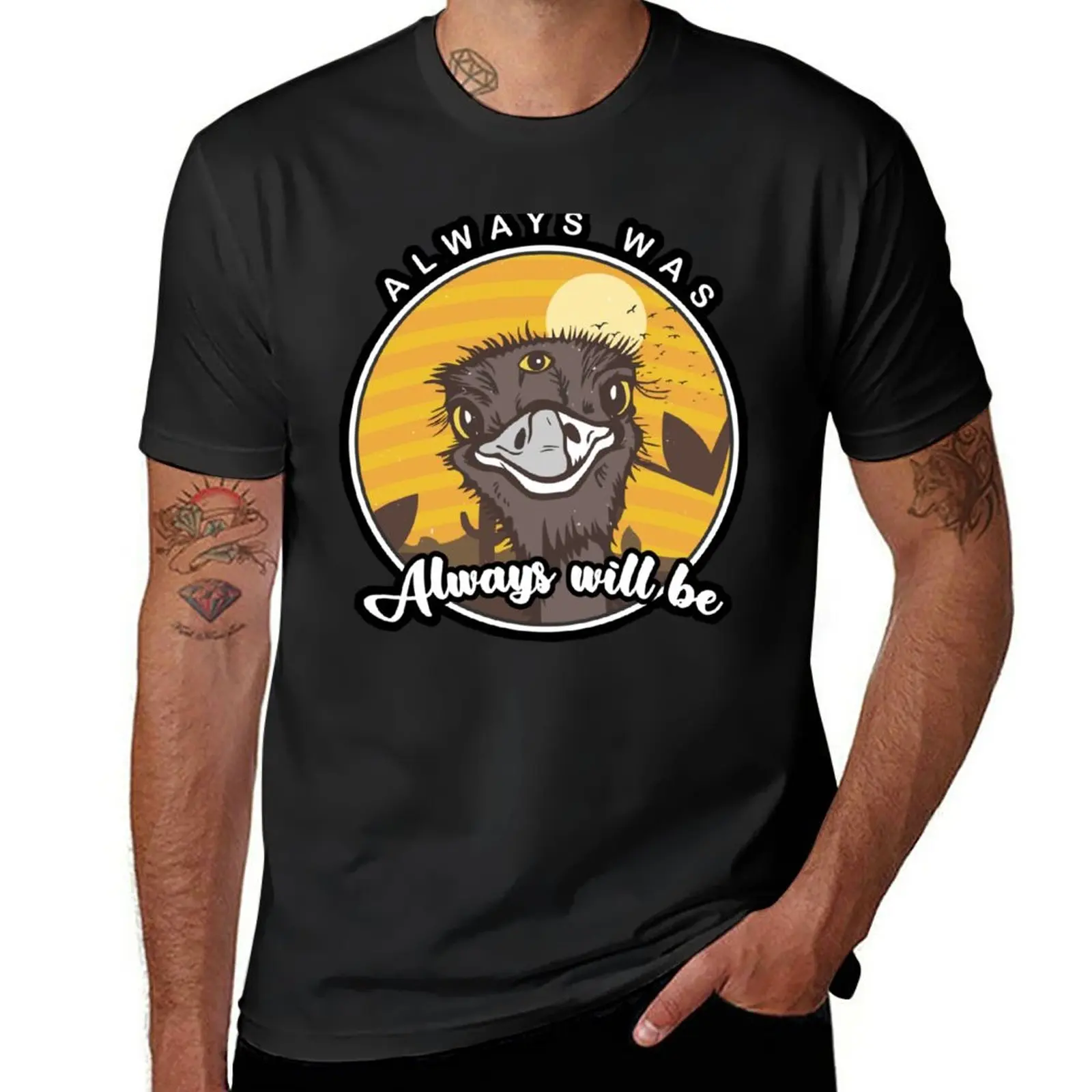 

New Always was always will be 3 eyed emu T-Shirt blank t shirts kawaii clothes t-shirts man T-shirt men