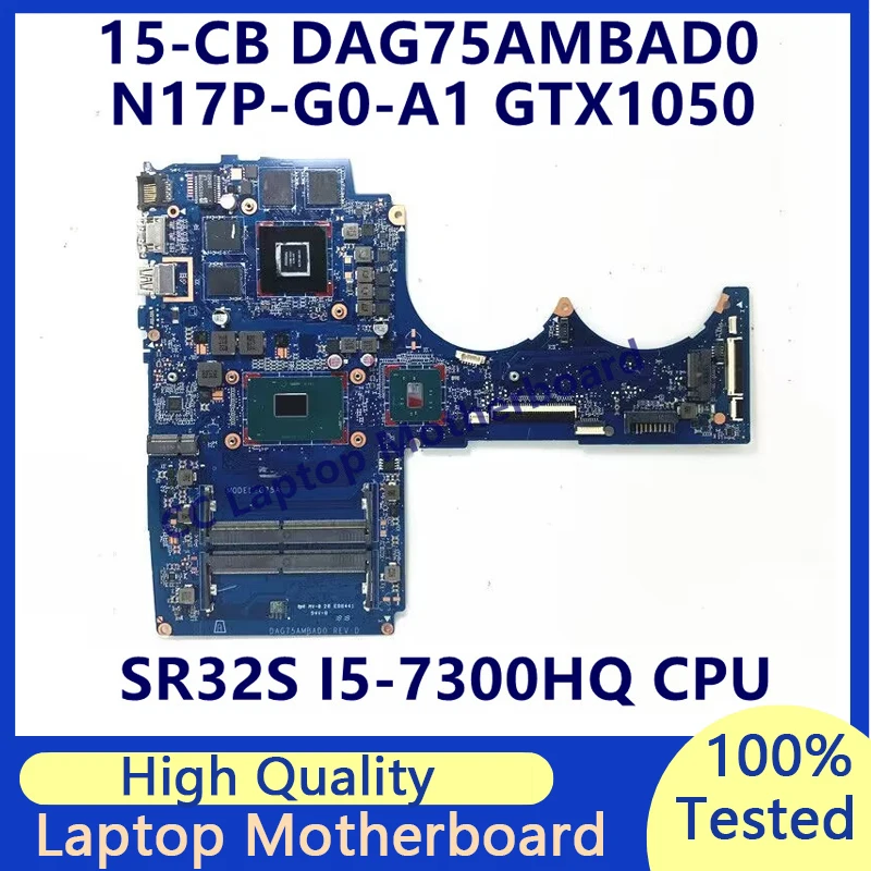 

DAG75AMBAD0 Mainboard For HP Pavilion 15-CB Laptop Motherboard With SR32S I5-7300HQ CPU N17P-G0-A1 GTX1050 TPN-Q193 100% Tested