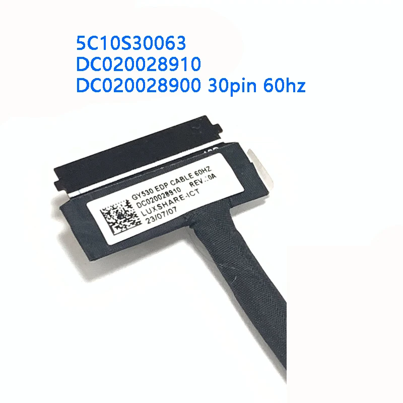 New Original Laptop LCD Cable For LENOVO 3-15IMH05 GY530 40pin 120HZ 5C10S30064 DC020028A10 30pin 60HZ 5C10S30063 DC020028900