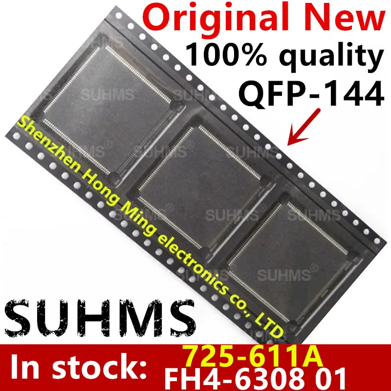 

(1piece)100% New 725-611A FH4-6308 01 FH4-6308-01 QFP-144 Chipset