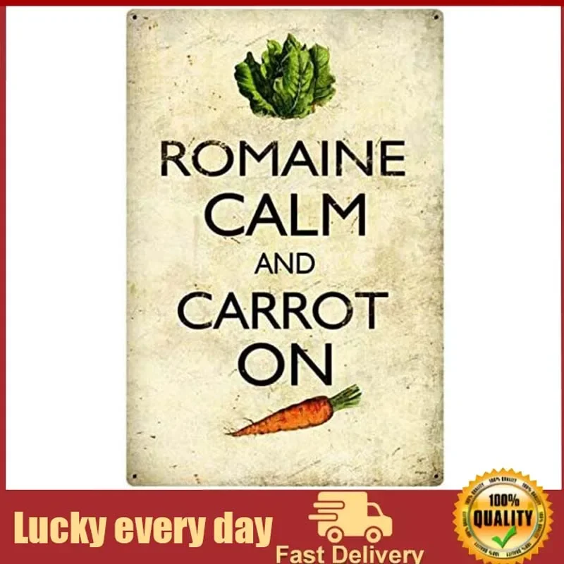 

Metal Tin Signs Romaine Calm Carrot Home Decor Decorative Wall Sign Plaque Poster for Pub Patio Garden Farm