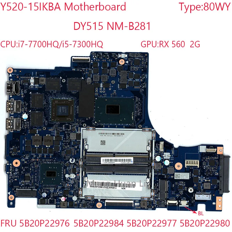 

Y520 Motherboard NM-B281 5B20P22976 5B20P22984 5B20P22977 5B20P22980 For Legion Y520-15IKBA 80WY 7700HQ/7300HQ RX560 2G 100%Test
