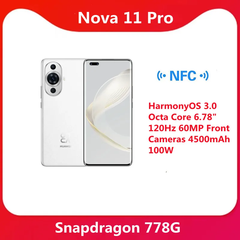 New Huawei Nova 11 Pro Cell phone HarmonyOS 3 Snapdragon 778G Octa Core ...