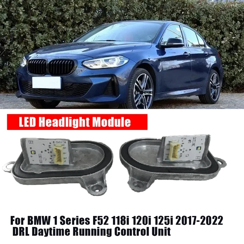 

Right Headlight LED Module Parts 63117466544 For BMW 1 Series F52 118I 120I 125I 2017-2022 DRL Daytime Running Control Unit