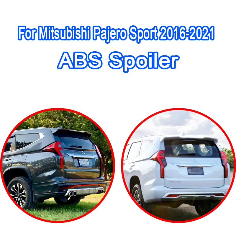 

For Mitsubishi Pajero Sport 2016 2017 2018 2019 2020 2021 Car Rear Roof Wing ABS Spoiler Glossy Black Or White