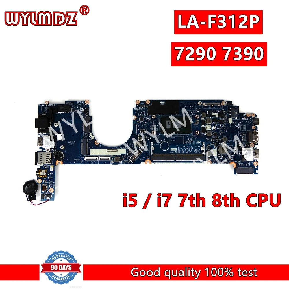 

Системная плата CAZ40 LA-F312P i5 / i7 7-го 8-го процессора для Dell Latitude 7290 7390 материнская плата для ноутбука CN 0X225X 0DM96X 0XY80D протестирована в порядке