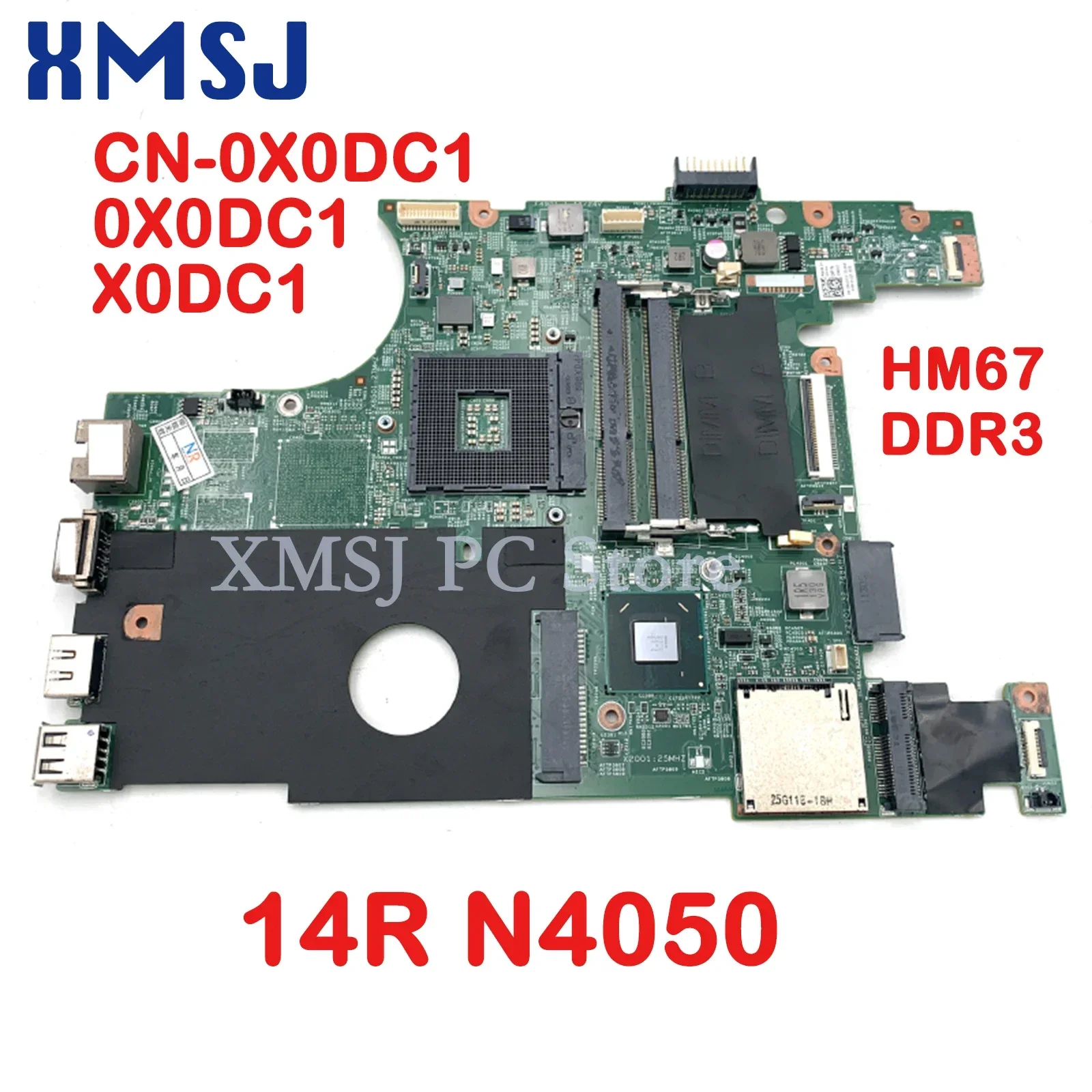 

Материнская плата XMSJ для ноутбука Dell Inspiron 14R N4050 CN-0X0DC1 0X0DC1 X0DC1 HM67 UMA HD DDR3