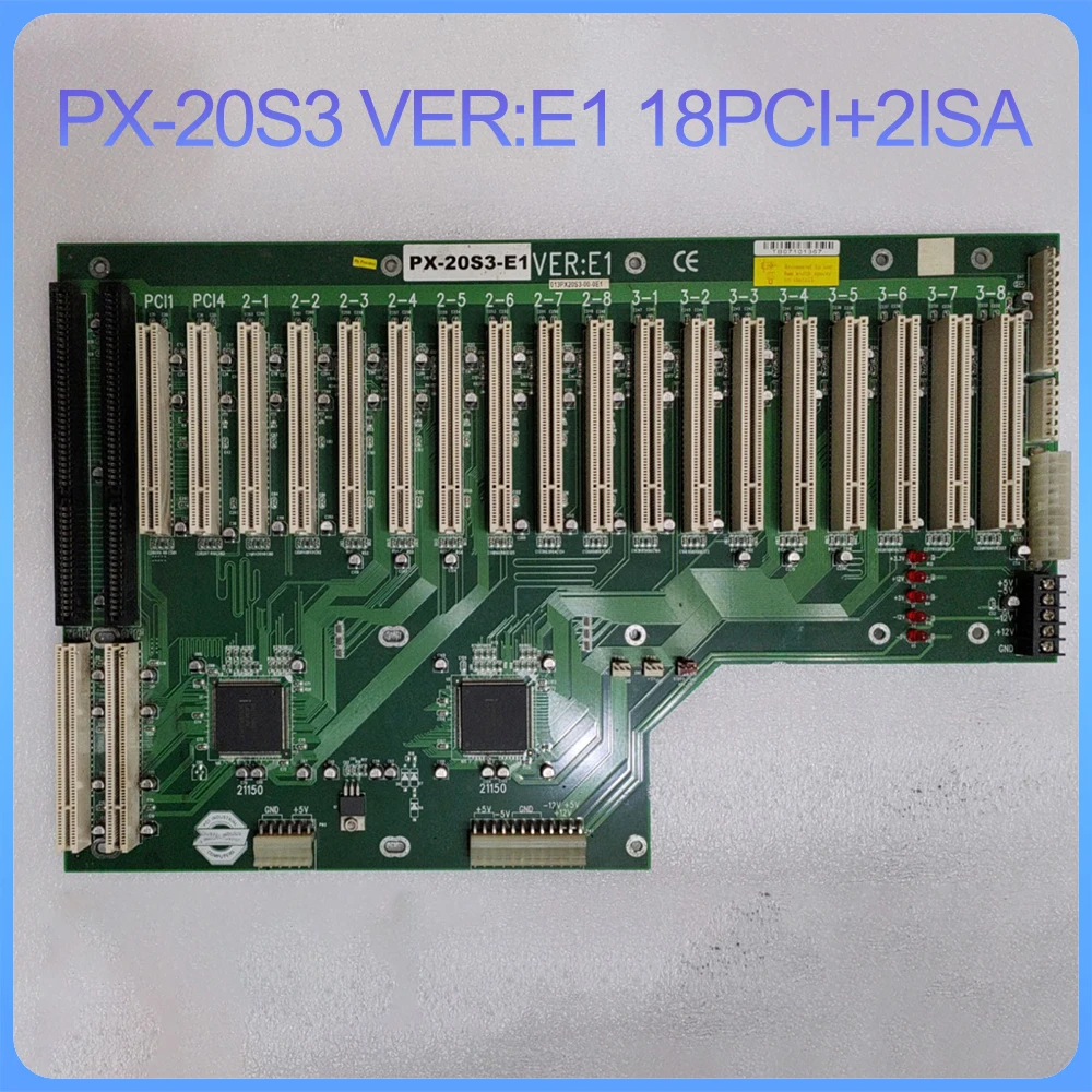 For Industrial Control Backplane Supports AT/ATX/DC PX-20S3 VER:E1 18PCI+2ISA 2 For Industrial Control Backplane Supports AT ATX DC PX 20S3 VER E1 18PCI 2ISA