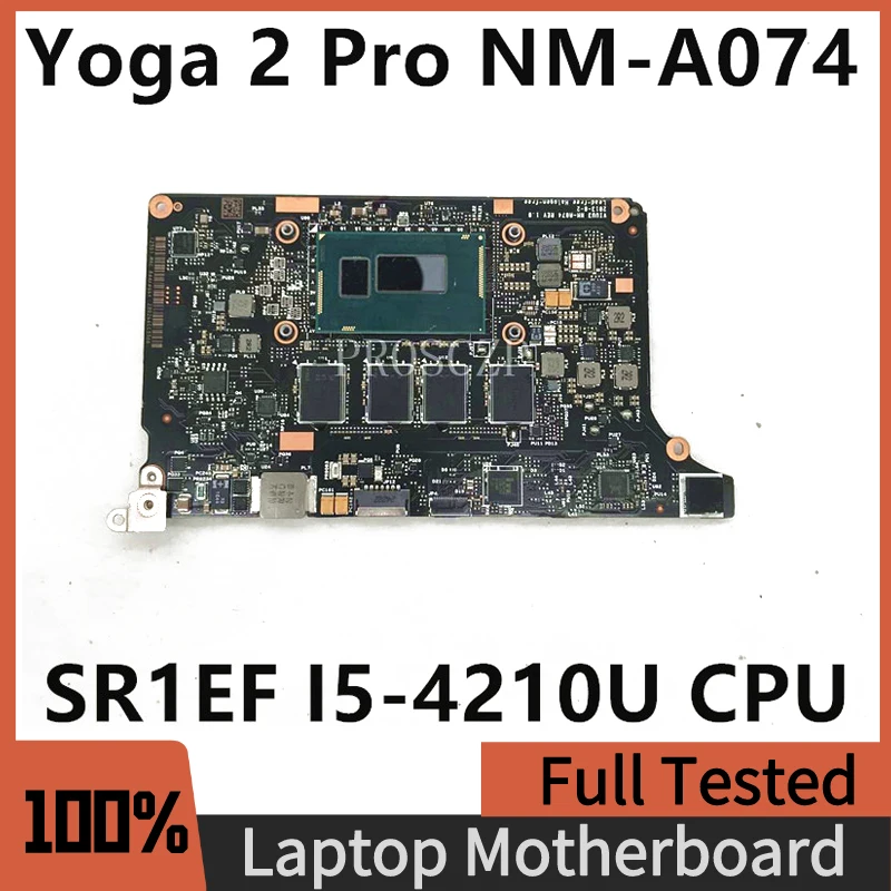 

Оригинальная материнская плата Mothebroard NM-A074 для ноутбука Yoga 2 Pro 5B20G38213 viu3 NM-A074 W/ i5-4210U/I5-4200U CPU 8GB 100% протестирована