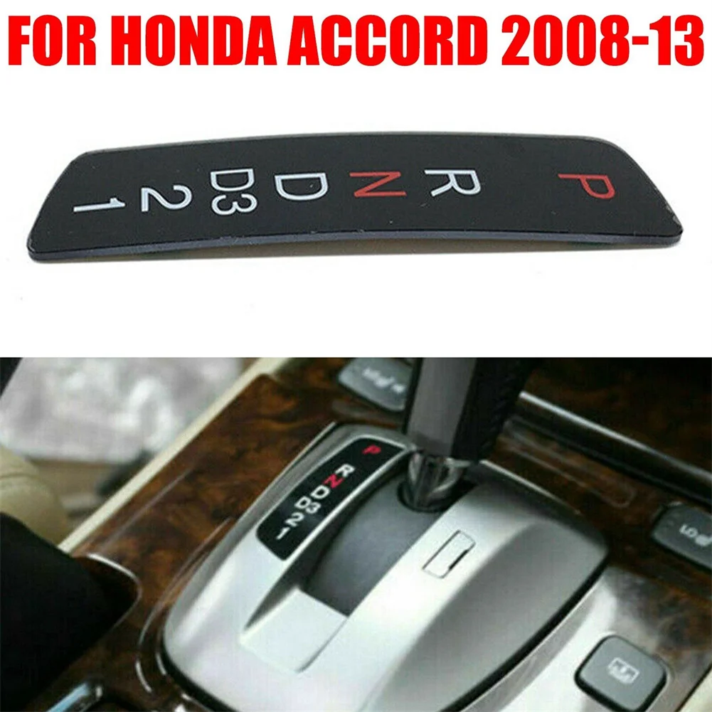 

Replace and Upgrade Your Panel for Gear Shift Stick Selector Display Position with this New Panel for Honda For Accord 08 13