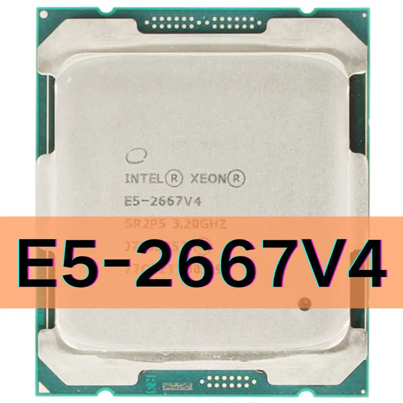 INTEL-XEON-E5-2667-V4-E5-2667V4-CPU-E5-2667V4-PROCESSOR-8-CORE-3-2GHz ...