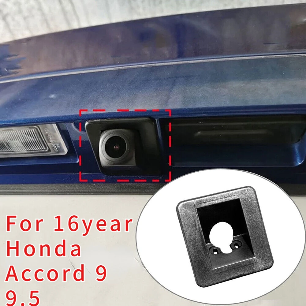 

Car Rear View Backup Camera Bracket License Plate Light Housing Mount For Honda Accord 9 9.5 Generation 2016 2017