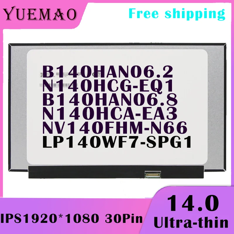 Écran LCD LED 14" B140HAN06.8 HW1A - Full HD IPS, 60Hz, 30 Broches, 0 Pixel Mort