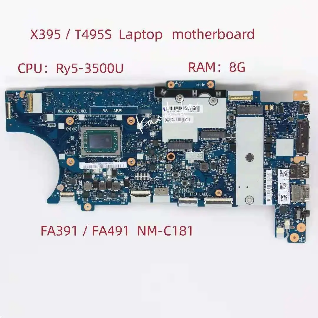 

NM-C181 for ThinkPad X395/T495S Laptop Motherboard CPU:Ry5 -3500U RAM:8G FRU:02DM204 02DM209 02DM189 02DM194 100% Test Ok