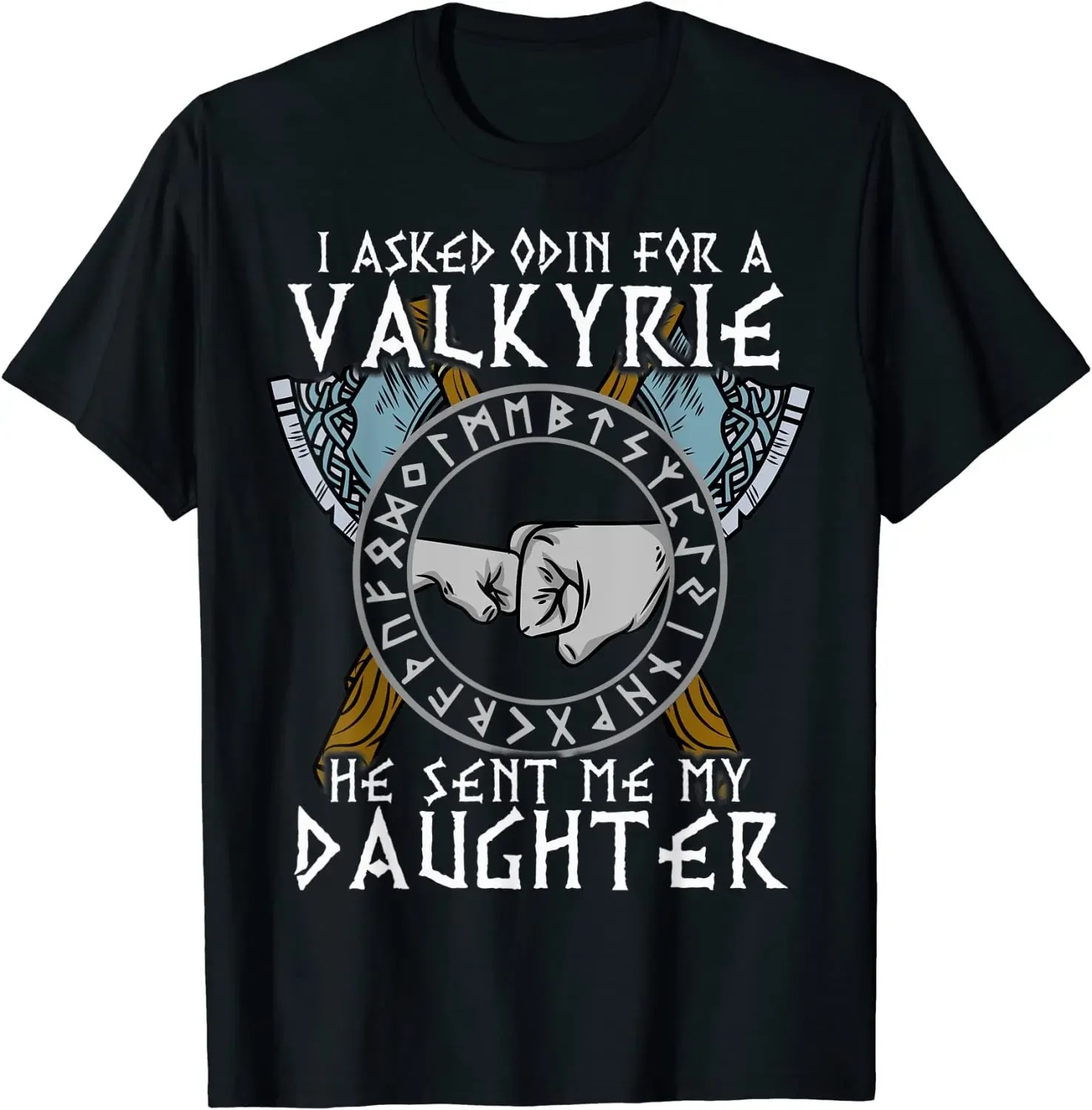 

Odin Valkyrie My Daughter Family Father's Day Gift T-Shirt 100% Cotton O-Neck Summer Short Sleeve Casual Mens T-shirt