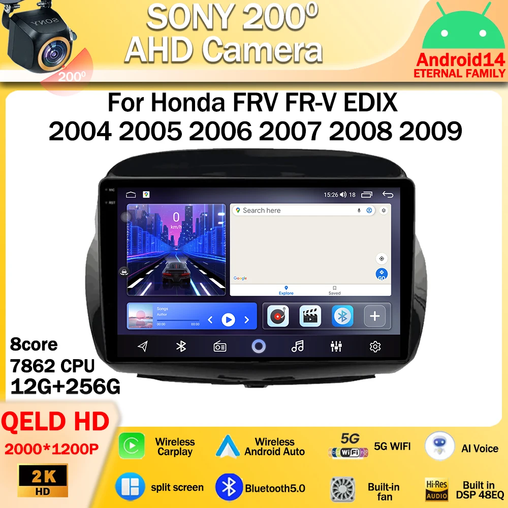 

Android 14 For Honda FRV FR-V EDIX 2004 2005 2006 2007 2008 2009 Car Radio Multimedia Video Player GPS Navigation WIFI Head Unit