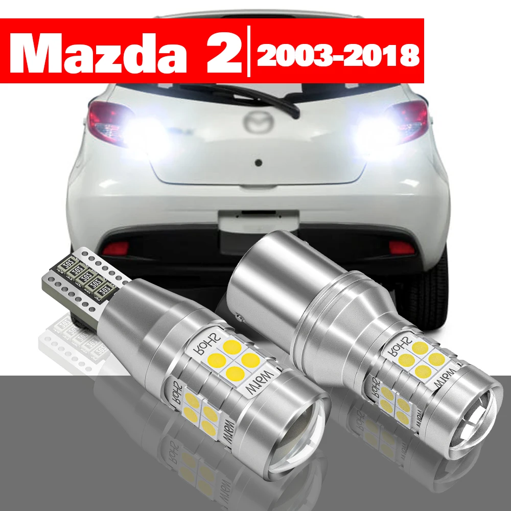 

For Mazda 2 DY DE DH DL DJ 2003-2018 2pcs LED Reverse Light Backup Lamp Accessories 2010 2011 2012 2013 2014 2015 2016 2017