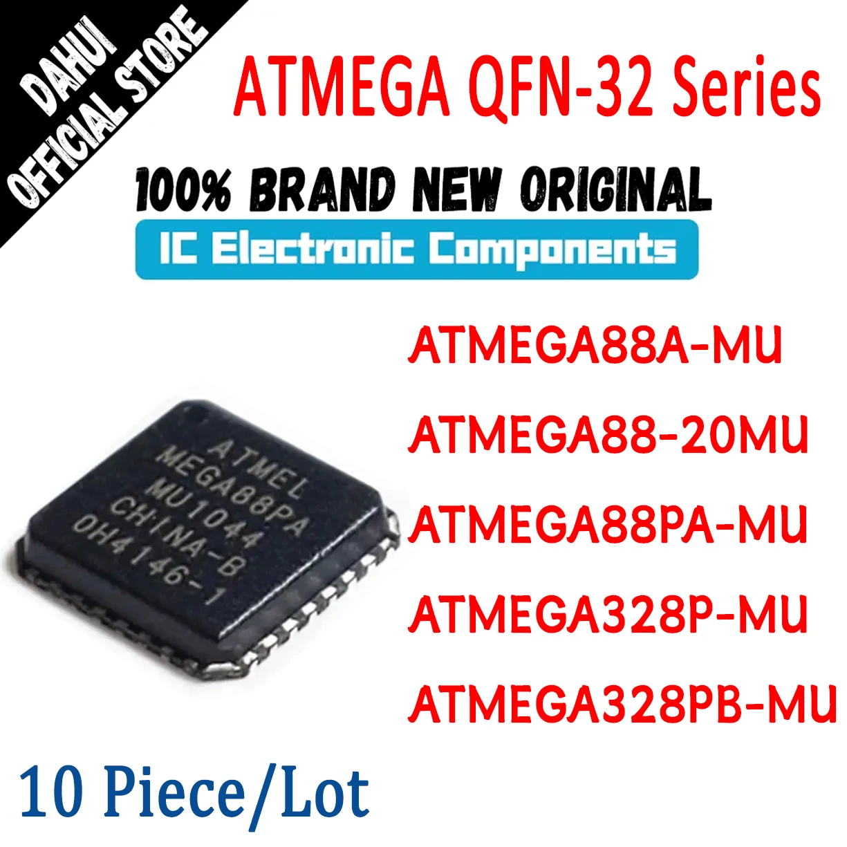 

10Pcs ATMEGA88A-MU ATMEGA88-20MU ATMEGA88PA-MU ATMEGA328P-MU ATMEGA328PB-MU ATMEGA88 ATMEGA328 ATMEGA IC MCU Chip QFN32