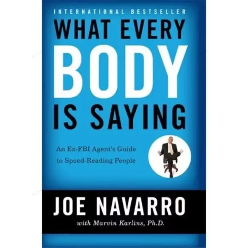 

What Every Body Is Saying By Joe Navarro Paperback English Book Guide To Speed-Reading People