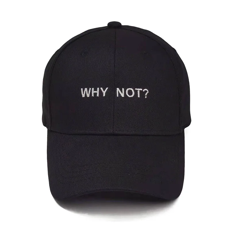 WHY NOT? Men's Baseball Cap Personality Embroidery Letter Gorras Female Male Cotton Dad Hat Casual SportsWomen's Sun Hats 2