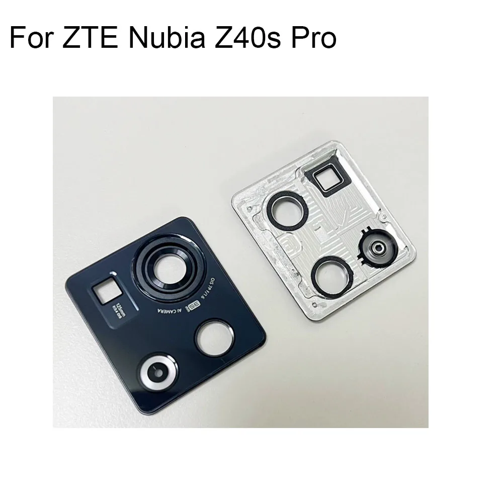 

For ZTE Axon Z40s Pro NX702J Rear Back Camera Glass Lens +Camera Cover Circle Housing Parts test good For ZTE Axon Z 40s Pro