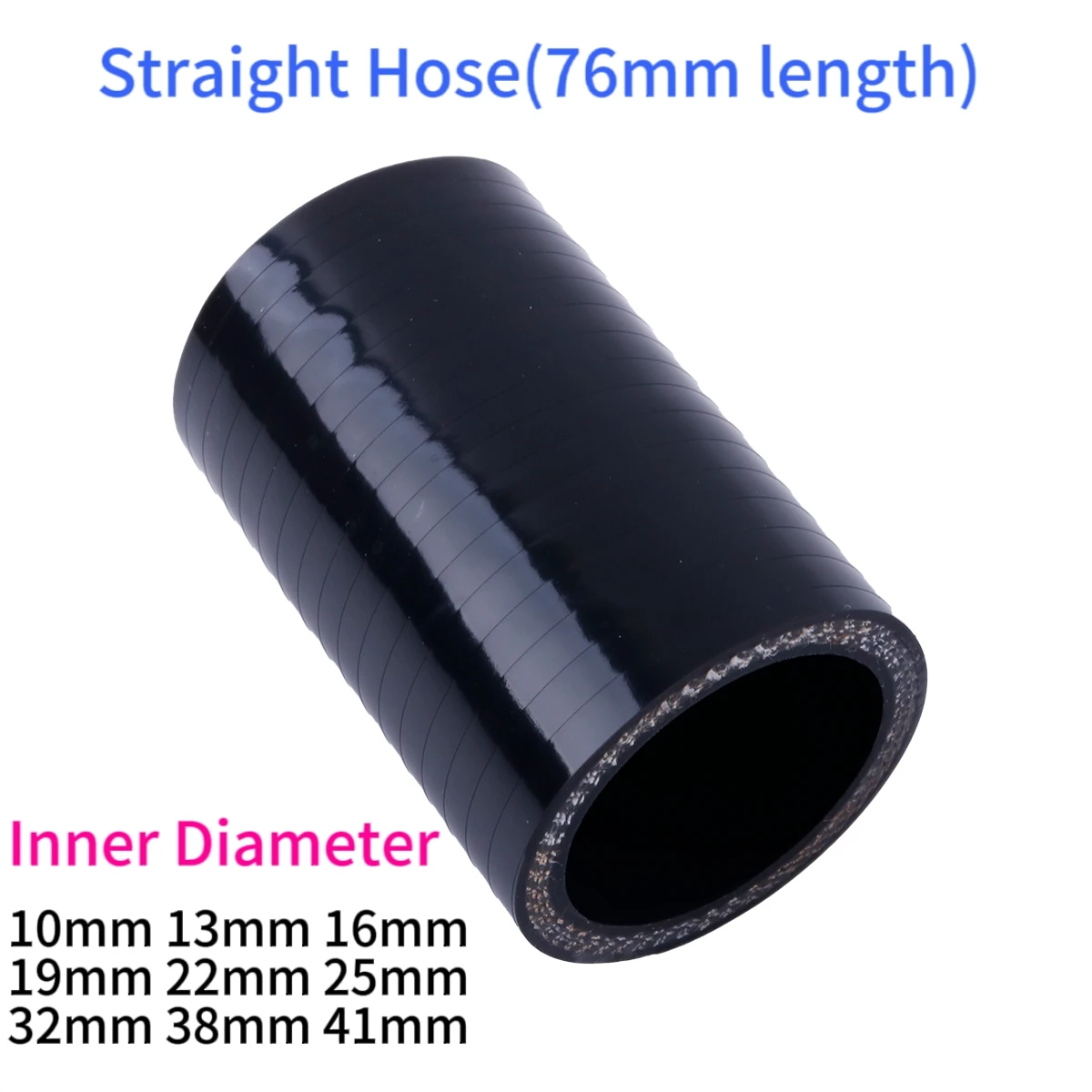 

76mm Length Straight General Silicone Coolant Intercooler Pipe Tube Hose ID 10mm 13mm 16mm 19mm 22mm 25mm 32mm 38mm 41mm