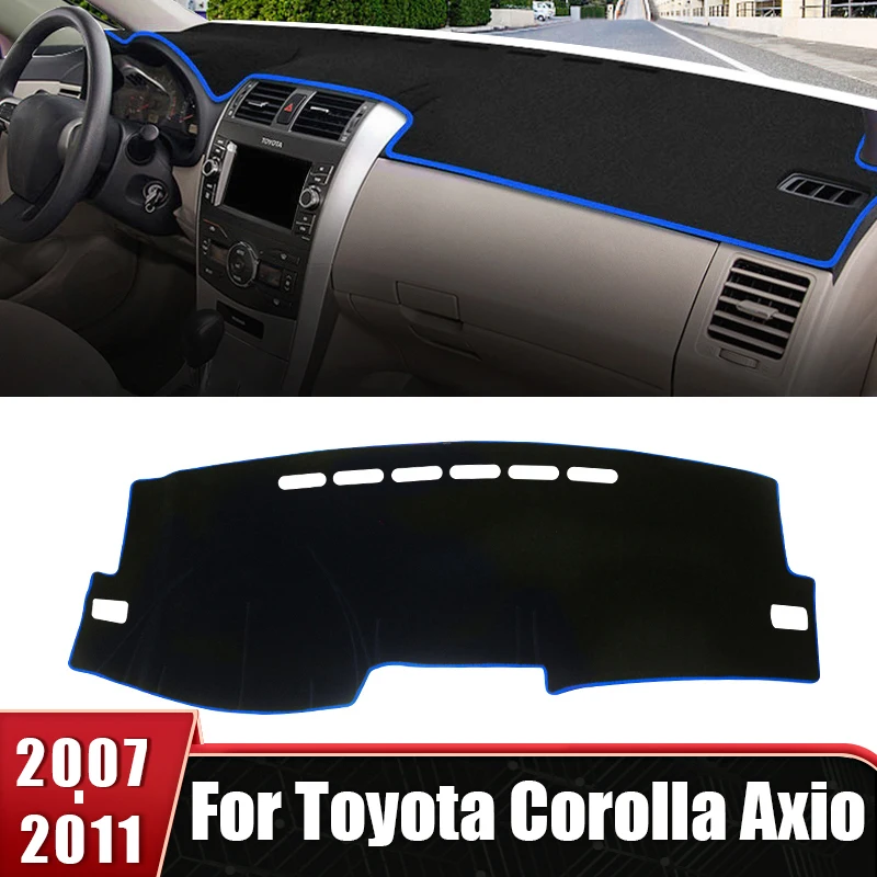 

For Toyota Corolla Axio 2007 2008 2009 2010 2011 Car Dashboard Cover Sun Shade Avoid Light Mat Non-slip Pad DashMat Accessories