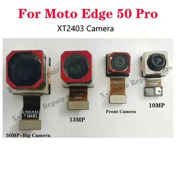 Fotocamera principale posteriore anteriore originale per Motorola MOTO Edge 50 Pro Parte del modulo fotocamera anteriore posteriore grande per fotocamera Moto XT2403