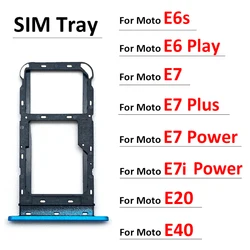 New SiM Tray For Motorola Moto E6 Play E6s E7 Plus E7i Power E20 E40 SIM Card Slot SD Card Tray Holder Adapter