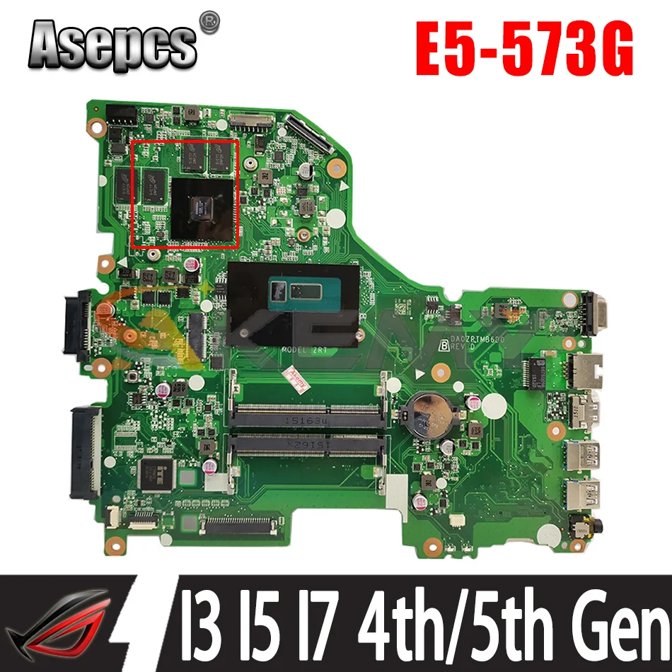 

E5-573G DA0ZRTMB6D0 motherboard GT920M GT940M GPU I3 I5 I7 4th Gen 5th Gen CPU For Acer ASPIRE E5-573 E5-573G Laptop mainboard