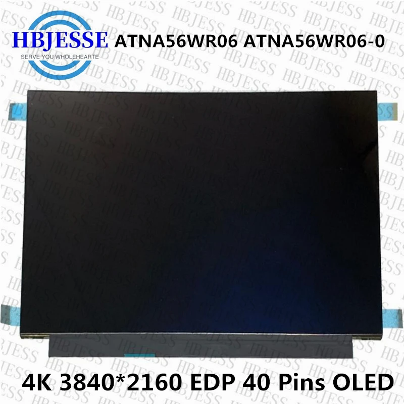 

Original ATNA56WR06 ATNA56WR06-0 15.6'' 4K Laptop OLED Screen Display 4K 3840*2160 EDP 40 Pins OLED NO-Touch