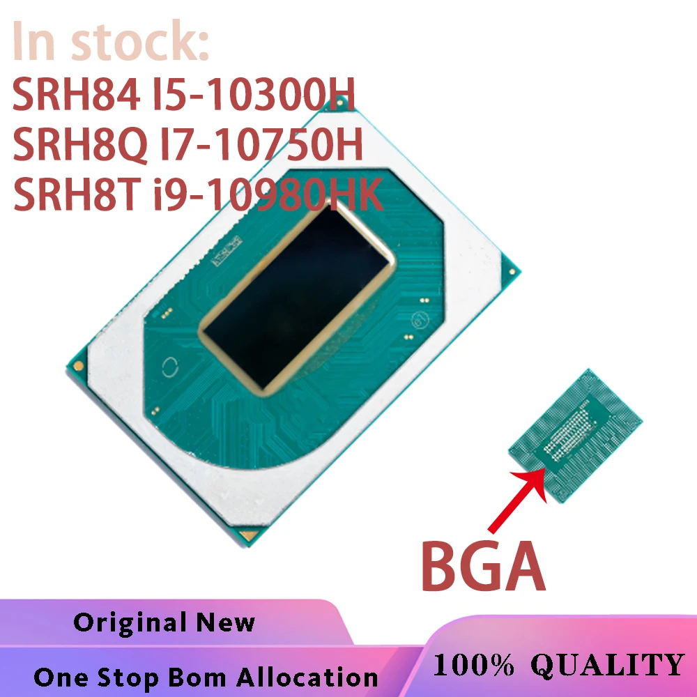 100% новый SRH84 I5-10300H SRH8Q I7-10750H SRH8T i9-10980HK BGA чипсет