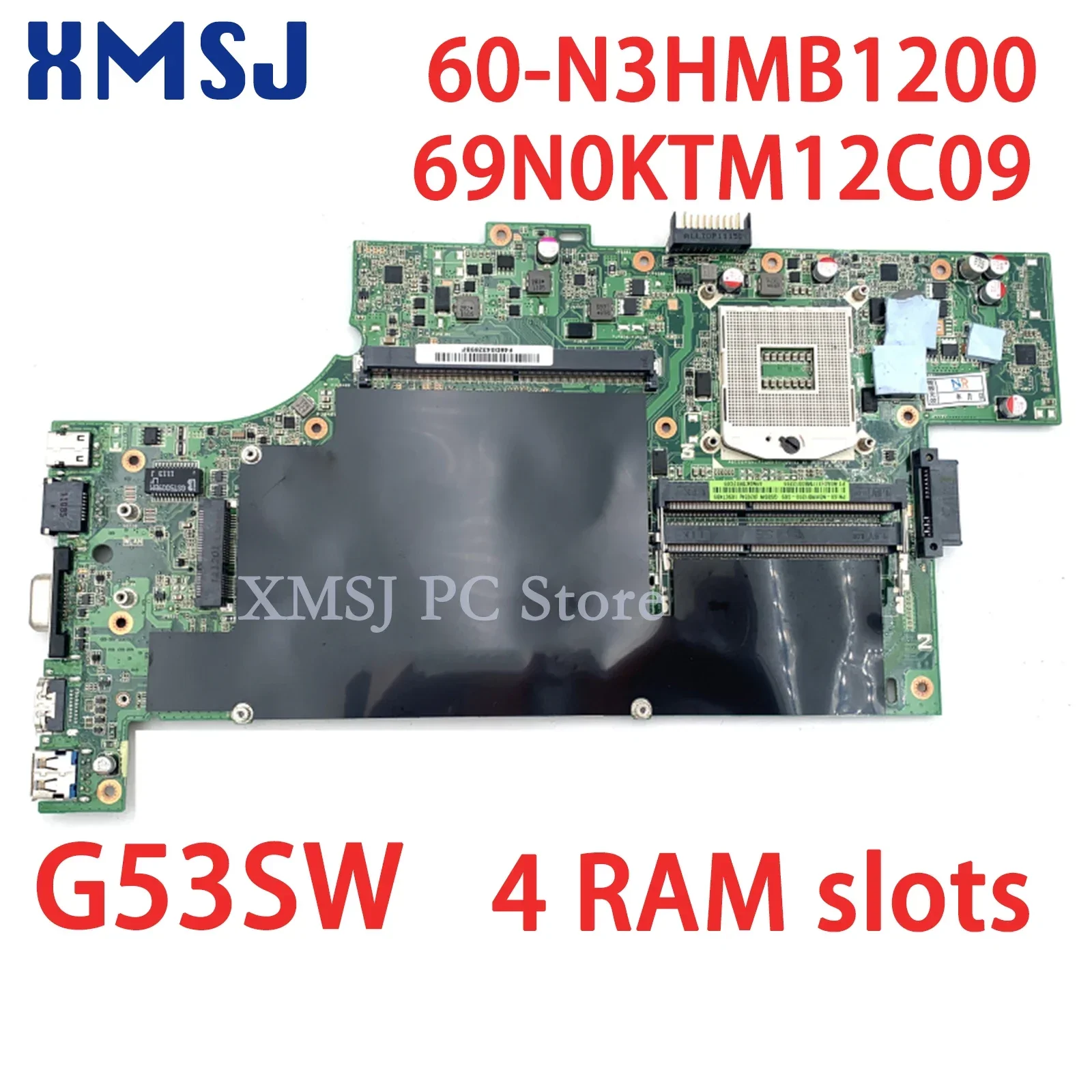 

XMSJ For Asus G53SW Laptop Motherboard 60-N3HMB1200 69N0KTM12C09 HM1 4 RAM Slots