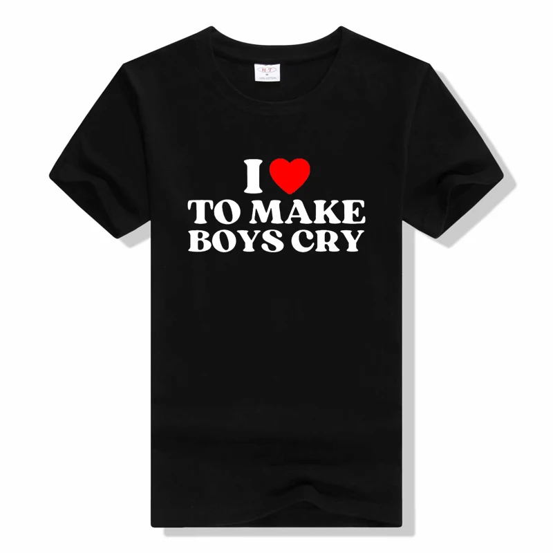 

I Heart To Make Boys Cry t shirt Funny Red Heart Love Girls T Shirts Short Sleeve Birthday Gifts Summer casual T-shirt