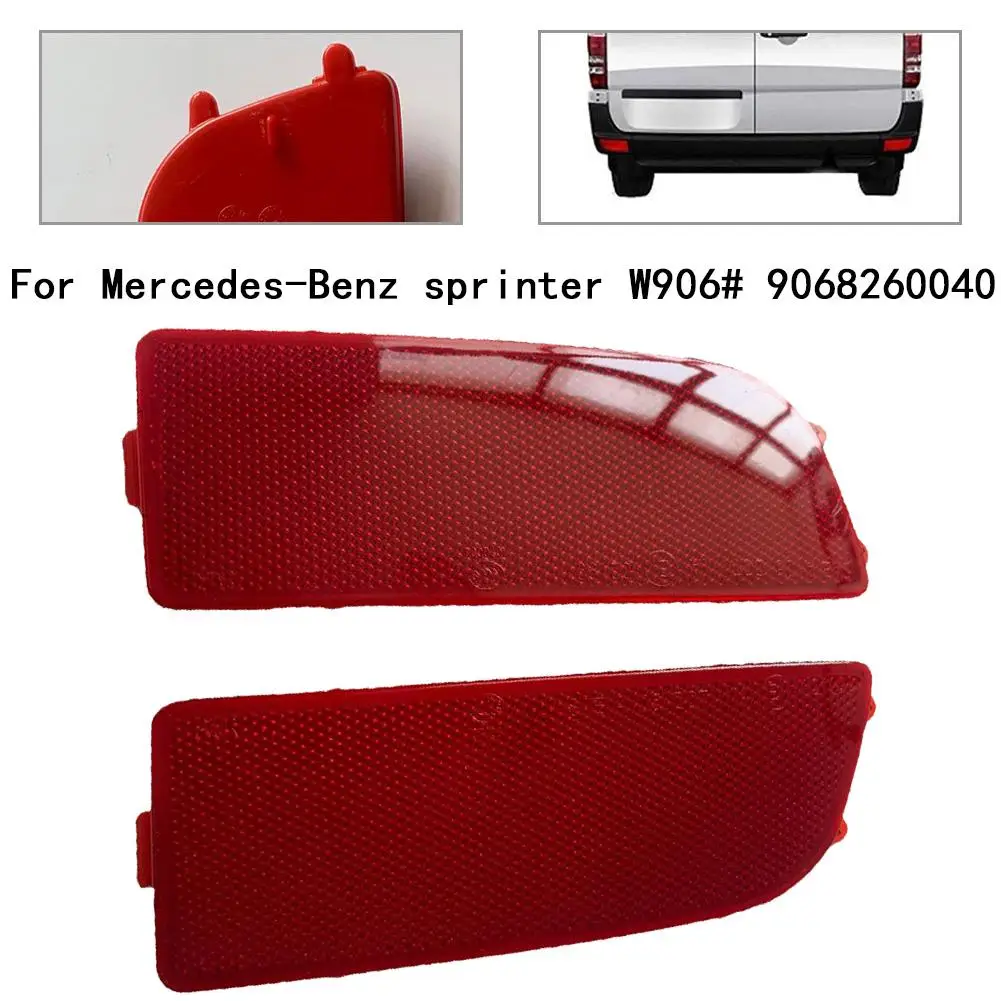 

2Pcs Rear Bumper Reflector Flashing Left Right 9068260040 For Mercedes For Benz Sprinter W906 2006-2016 For Crafter 2006-2016