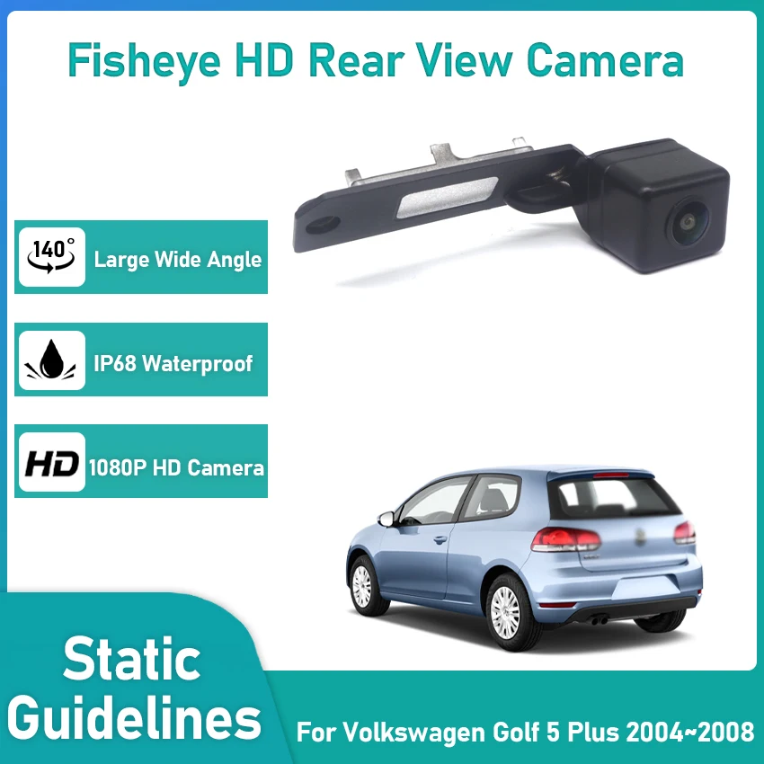 

Car Rear View Camera For Volkswagen Golf 5 Plus 2004 2005 2006 2007 2008 CCD Full HD Night Vision Reversing Parking Camera
