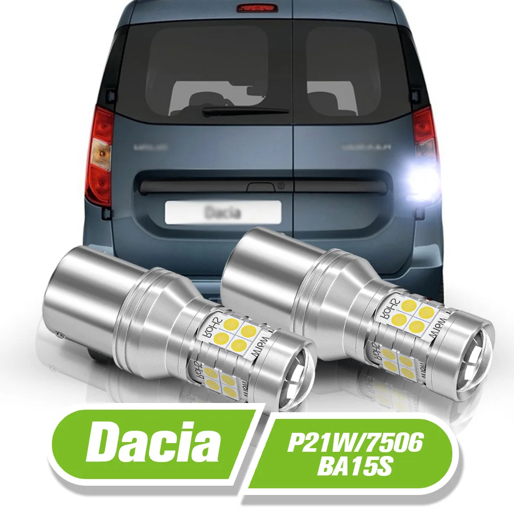 

For Dacia Dokker Duster Lodgy Logan Sandero 2008-2017 LED Reverse Light P21W BA15S 1156 2pcs Backup Lamp Accessories