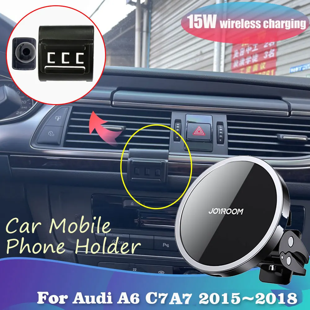 

Car Mobile Phone Holder for Audi A6 C7 A7 2015~2018 Air Vent Clip Magnetic Stand Wireless Fast Charging Tray Accessories iPhone