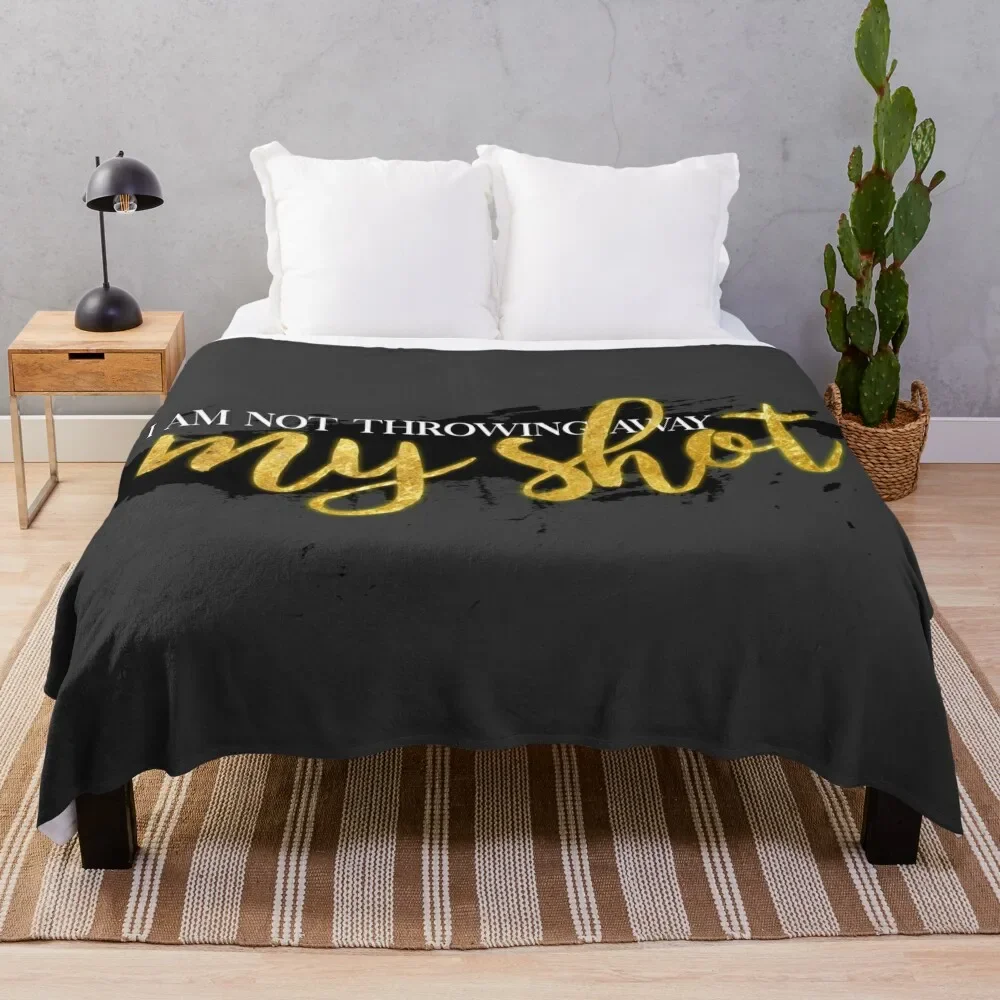 

I Am Not Throwing Away My Shot Throw Blanket Luxury Throw anime Travel Nap decorative Blankets