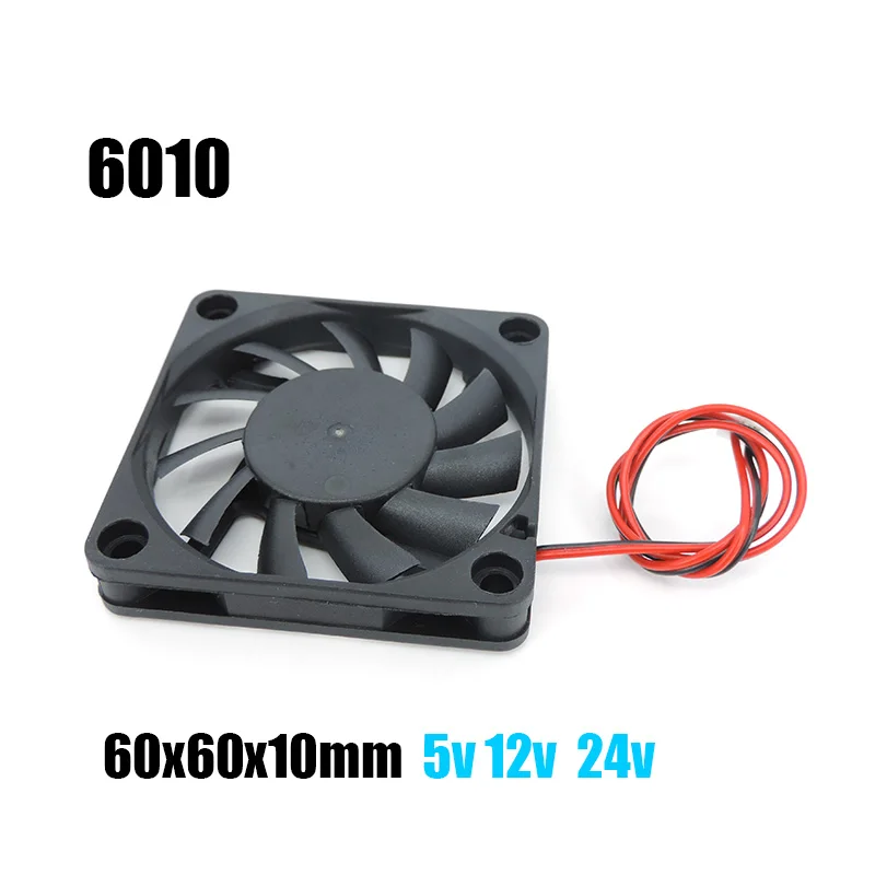 6010 6cm 60mm DC 5v 12V 24V Cooling Fan Brushless for Reprap 3D Printer Parts 60x60x10mm Plastic Fan