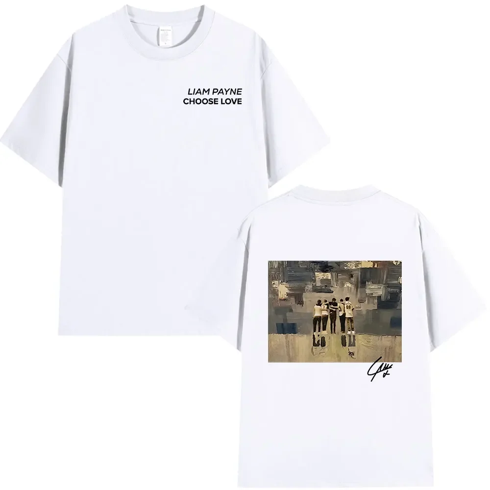 Liam Payne Choose Love T Shirts Tribute Payne Fans Gift Mens Women Clothing Short Sleeve Oversized T-shirts Hip Hop Tee Shirt 3