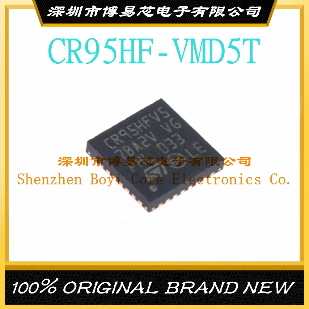 CR95HF-VMD5T CR95HFV5 VFQFPN-32 original genuine patch  RF transceiver chip new original sn65hvd485edr 65hvd485ed vp485 sop8 transceiver ic chip