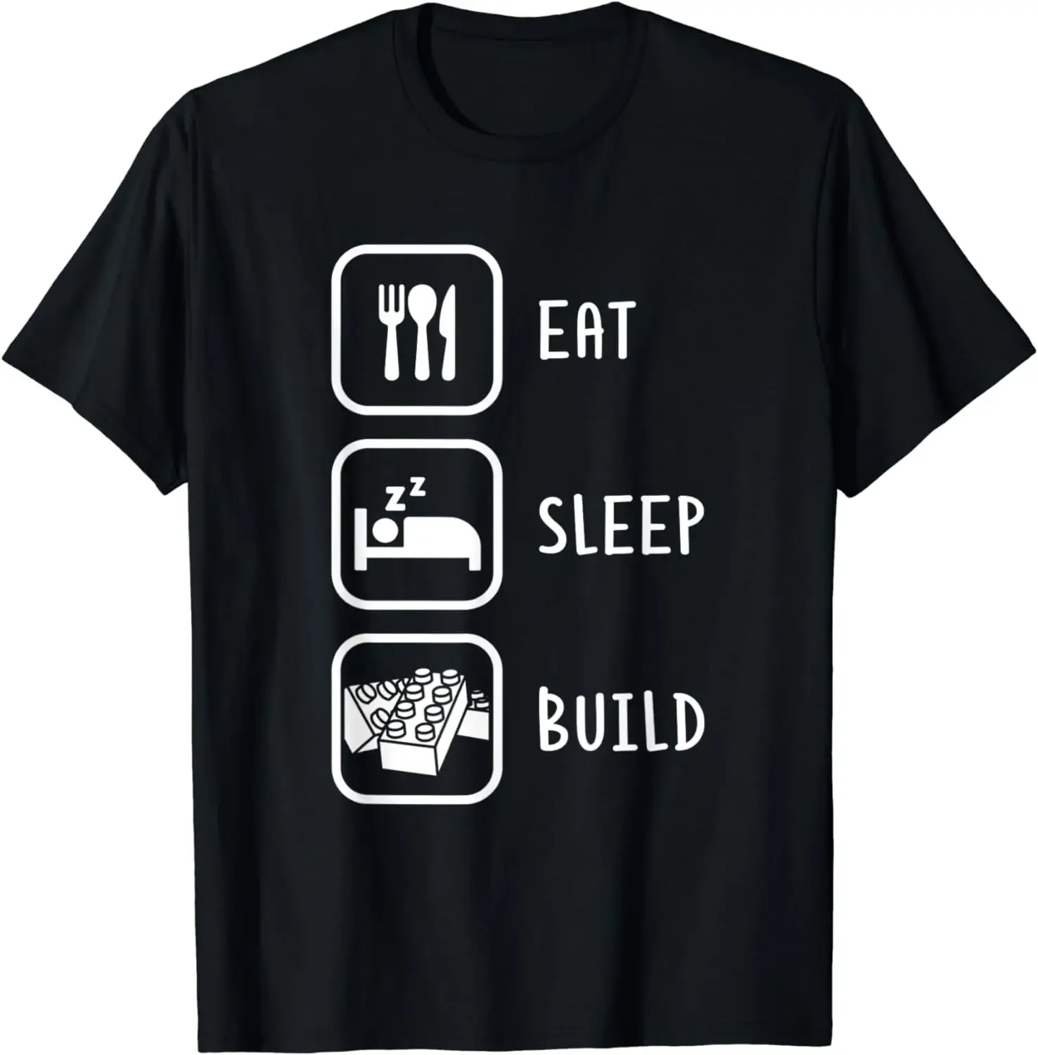 

Eat, Sleep, Build Brick Toy Festival Fun printed casual street fashion Harajuku Summer Men women universal crew-neck T-shirt