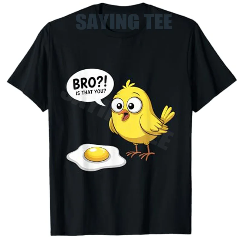 Chicken Bro Is That You Funny Chicken Fried Egg Sarkastisches T-Shirt Y2k Humor Witz Spruch T-Shirt Personalisierte Neuheits-Geschenkkleidung