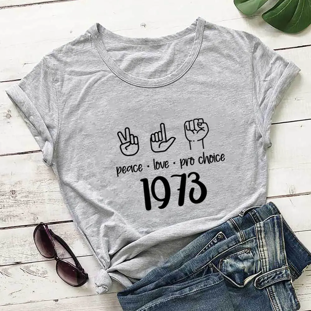 

Peace Love Pro Choice 1973 рубашка My Body My Choice 100% Женская забавная Летняя Повседневная футболка с коротким рукавом