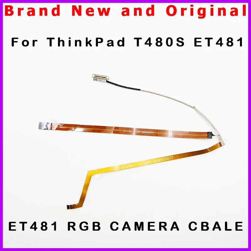 New laptop fllex cable FOR Lenovo ThinkPad T480S ET481 RGB Camera Cable SC10G75235 DC02C00BQ00 01YN998 01YN999 20L7 20L8