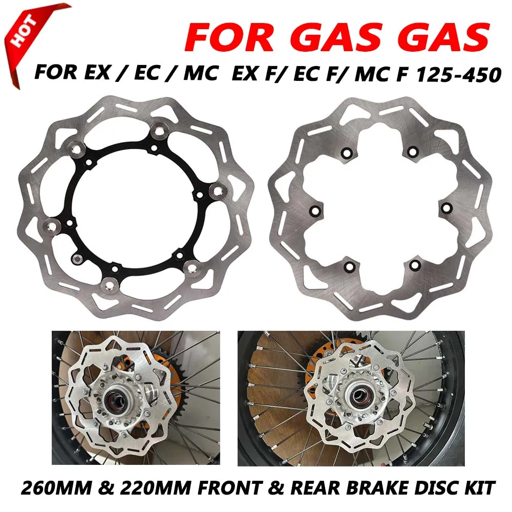 

For GasGas EXF ECF MCF EX EC MC F 125 250 300 350 450 2021 2022 2023 2024 Motorcycle 260MM 220MM Front & Rear BRAKE DISC Kit
