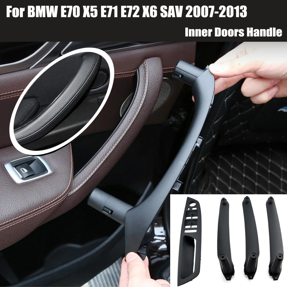 

Car Front Rear Interior Door Handle Inner Panel Pull Trim Fit For BMW E70 E71 X5 X6 2007-2014 LHD